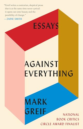 Imagen de archivo de Against Everything: Essays a la venta por Zoom Books Company