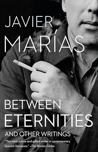 9781101972113: Between Eternities: And Other Writings (Vintage International)