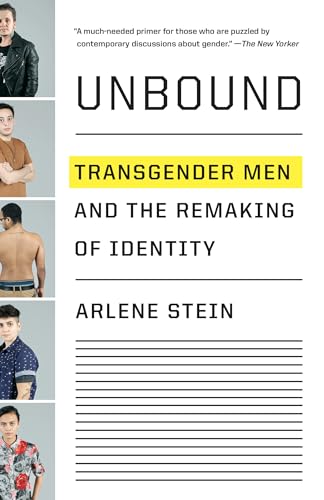 Beispielbild fr Unbound: Transgender Men and the Remaking of Identity zum Verkauf von BooksRun