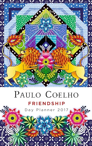 schokkend Conform baan Friendship: Day Planner 2017 - Coelho, Paulo: 9781101972649 - AbeBooks