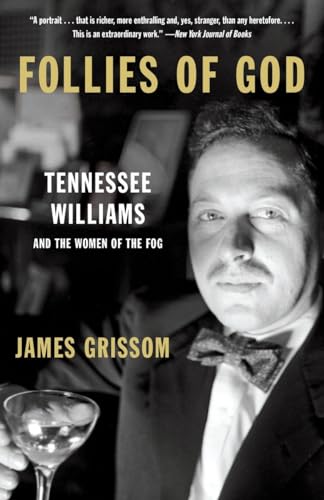 Stock image for Follies of God: Tennessee Williams and the Women of the Fog for sale by Spike706