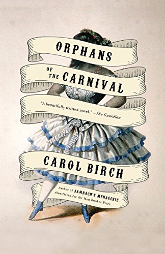 Imagen de archivo de Orphans of the Carnival : A Novel a la venta por Better World Books