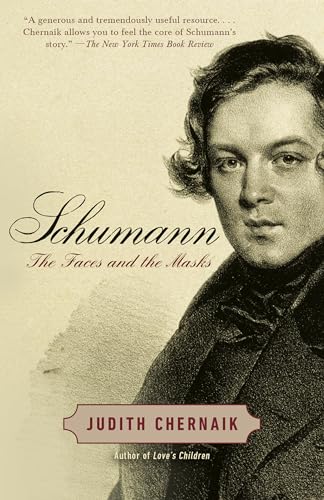 Stock image for Schumann: The Faces and the Masks for sale by Shopbookaholic Inc