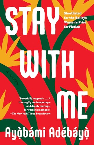 Beispielbild fr Stay With Me: A novel zum Verkauf von SecondSale