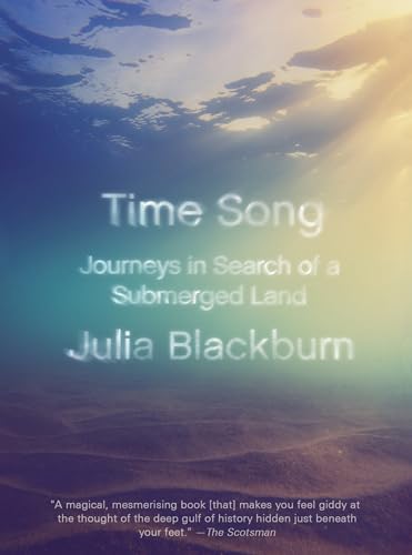 Beispielbild fr Time Song : Journeys in Search of a Submerged Land zum Verkauf von Better World Books