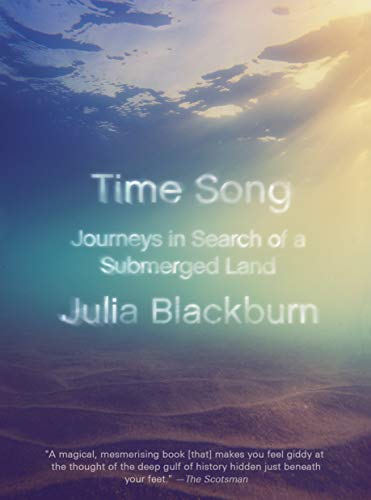 Imagen de archivo de Time Song: Journeys in Search of a Submerged Land a la venta por SecondSale