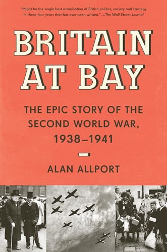 Beispielbild fr Britain at Bay: The Epic Story of the Second World War, 1938-1941 zum Verkauf von BooksRun