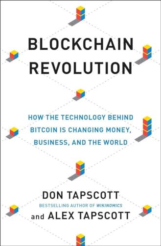 Imagen de archivo de Blockchain Revolution: How the Technology Behind Bitcoin Is Changing Money, Business, and the World a la venta por ZBK Books