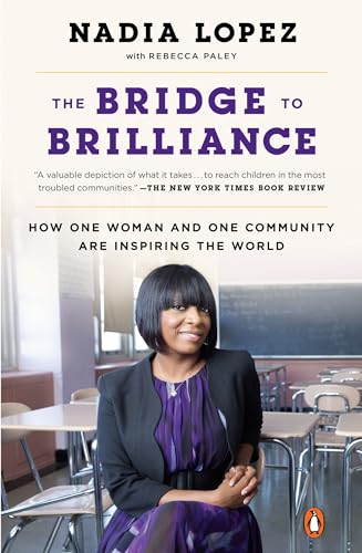 Beispielbild fr The Bridge to Brilliance: How One Woman and One Community Are Inspiring the World zum Verkauf von SecondSale