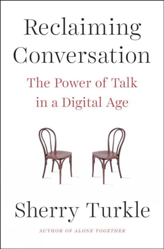 9781101980460: Reclaiming Conversation: The Power of Talk in a Digital Age