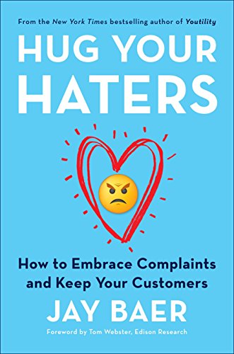 9781101980675: Hug Your Haters: How to Embrace Complaints and Keep Your Customers