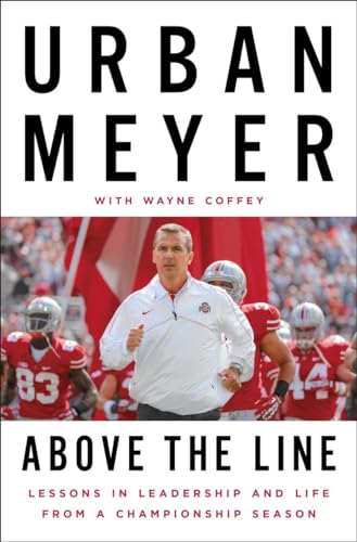 

Above the Line: Lessons in Leadership and Life from a Championship Season (Plus SIGNED PHOTO) [signed] [first edition]