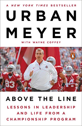 Stock image for Above the Line: Lessons in Leadership and Life from a Championship Program for sale by SecondSale