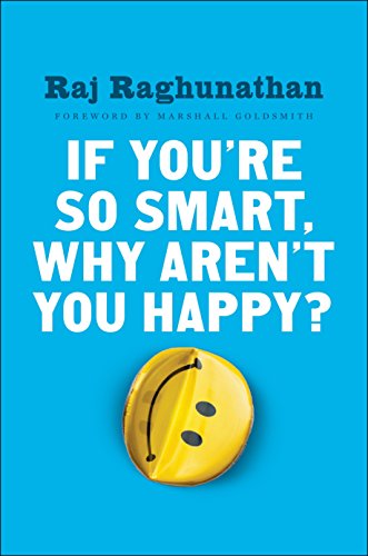 Beispielbild fr If Youre So Smart, Why Arent You Happy? zum Verkauf von Goodwill of Colorado
