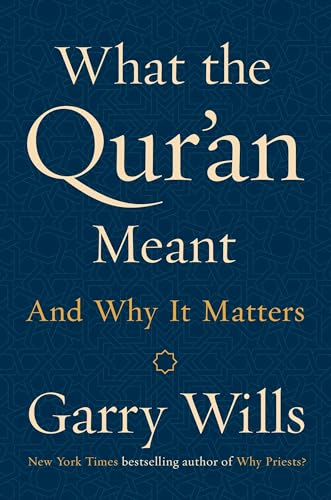 Beispielbild fr What the Qur'an Meant And Why It Matters zum Verkauf von WorldofBooks