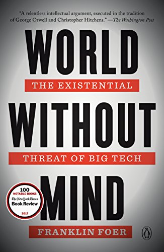 Beispielbild fr World Without Mind: The Existential Threat of Big Tech zum Verkauf von SecondSale