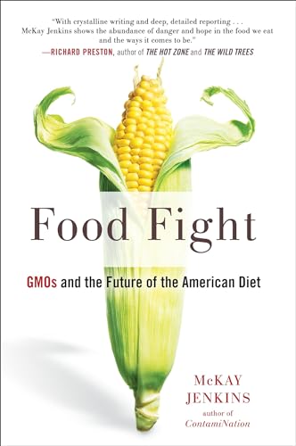 Beispielbild fr Food Fight : GMOs and the Future of the American Diet zum Verkauf von Better World Books