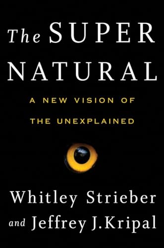 Stock image for The Super Natural: A New Vision of the Unexplained for sale by ThriftBooks-Atlanta