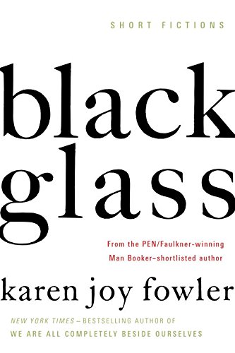 9781101982433: Black Glass: Short Fictions