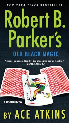 9781101982464: Robert B. Parker's Old Black Magic: 47 (Spenser)