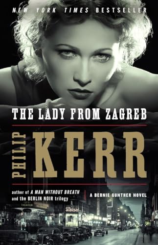 Beispielbild fr The Lady from Zagreb (A Bernie Gunther Novel) zum Verkauf von SecondSale