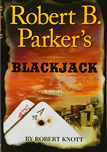 Imagen de archivo de Robert B. Parker's Blackjack (A Cole and Hitch Novel) a la venta por ZBK Books