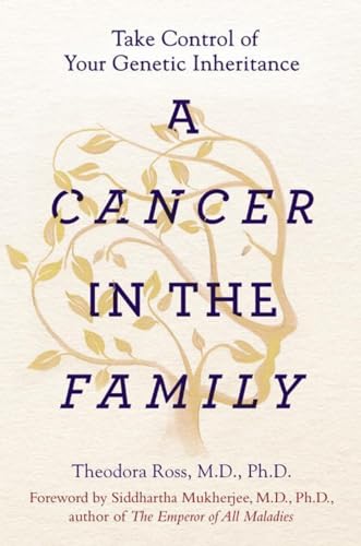 Stock image for A Cancer in the Family: Take Control of Your Genetic Inheritance for sale by Gulf Coast Books