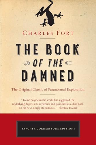 Beispielbild fr The Book of the Damned: The Original Classic of Paranormal Exploration (Cornerstone Editions) zum Verkauf von SecondSale