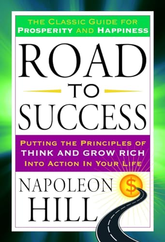 9781101983348: Road to Success: The Classic Guide for Prosperity and Happiness