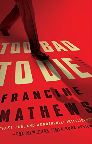 Beispielbild fr Too Bad to Die: A Novel zum Verkauf von Wonder Book