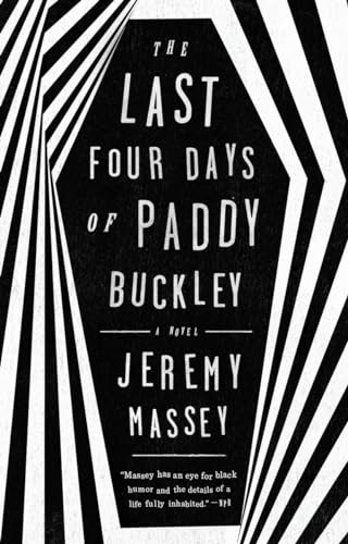 Beispielbild fr The Last Four Days of Paddy Buckley: A Novel zum Verkauf von Wonder Book