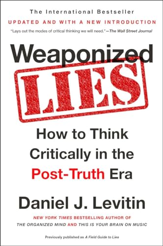 Beispielbild fr Weaponized Lies: How to Think Critically in the Post-Truth Era zum Verkauf von SecondSale