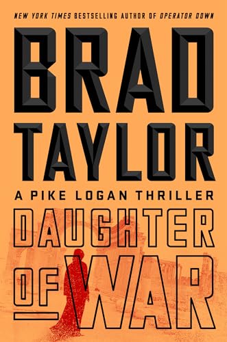 Stock image for Daughter of War: A Pike Logan Thriller for sale by SecondSale