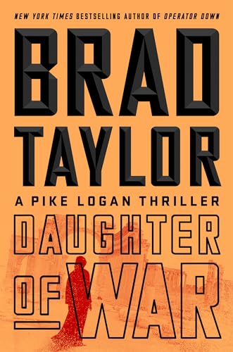 9781101984840: Daughter of War: A Pike Logan Thriller