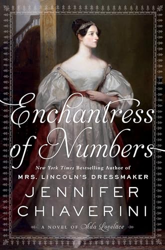 Beispielbild fr Enchantress of Numbers: A Novel of Ada Lovelace zum Verkauf von SecondSale