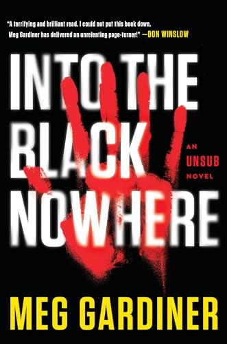 Stock image for Into the Black Nowhere: A Novel (An UNSUB Novel) for sale by Wonder Book