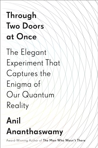 Stock image for Through Two Doors at Once: The Elegant Experiment That Captures the Enigma of Our Quantum Reality for sale by Goodwill Books