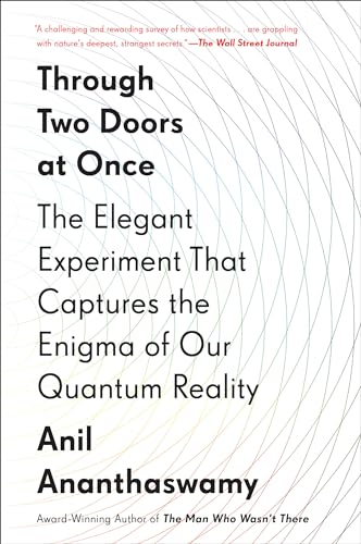 Beispielbild fr Through Two Doors at Once: The Elegant Experiment That Captures the Enigma of Our Quantum Reality zum Verkauf von SecondSale