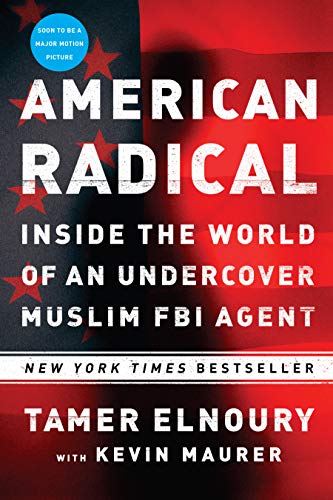 9781101986172: American Radical: Inside the World of an Undercover Muslim FBI Agent