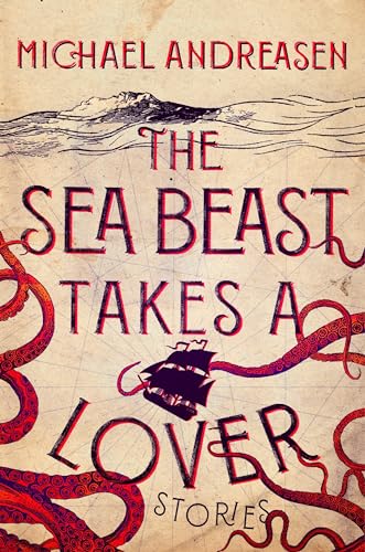 Beispielbild fr The Sea Beast Takes a Lover : Stories zum Verkauf von Better World Books