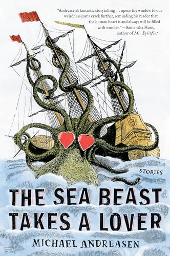 Beispielbild fr The Sea Beast Takes a Lover : Stories zum Verkauf von Better World Books