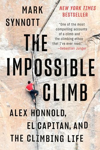 Stock image for The Impossible Climb: Alex Honnold, El Capitan, and the Climbing Life for sale by ThriftBooks-Atlanta