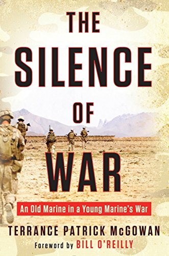 Stock image for The Silence of War: An Old Marine in a Young Marine's War for sale by Gulf Coast Books