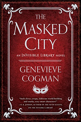 Stock image for The Masked City (The Invisible Library Novel) for sale by Zoom Books Company