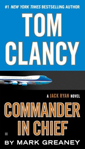 9781101988817: Tom Clancy Commander in Chief: 15 (A Jack Ryan Novel)