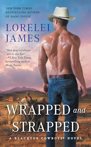 Beispielbild fr Wrapped and Strapped (Blacktop Cowboys Novel) zum Verkauf von Wonder Book