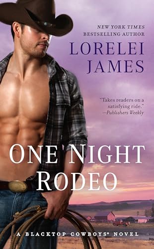 Stock image for One Night Rodeo (Blacktop Cowboys Novel) for sale by SecondSale