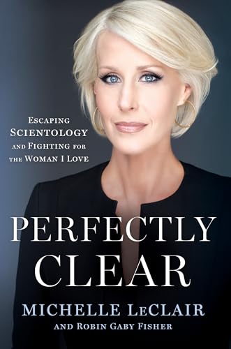 Imagen de archivo de Perfectly Clear : Escaping Scientology and Fighting for the Woman I Love a la venta por Better World Books
