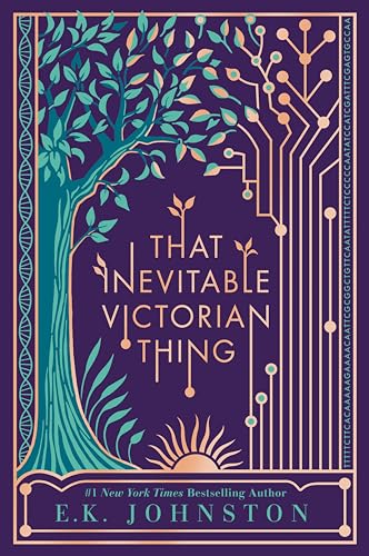 9781101994979: That Inevitable Victorian Thing: E.K. Johnston
