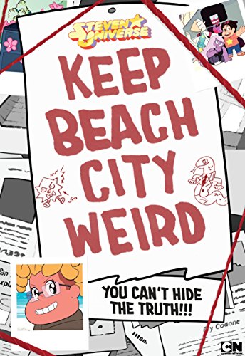 9781101995150: Keep Beach City Weird: You Can't Hide the Truth!!! (Steven Universe)